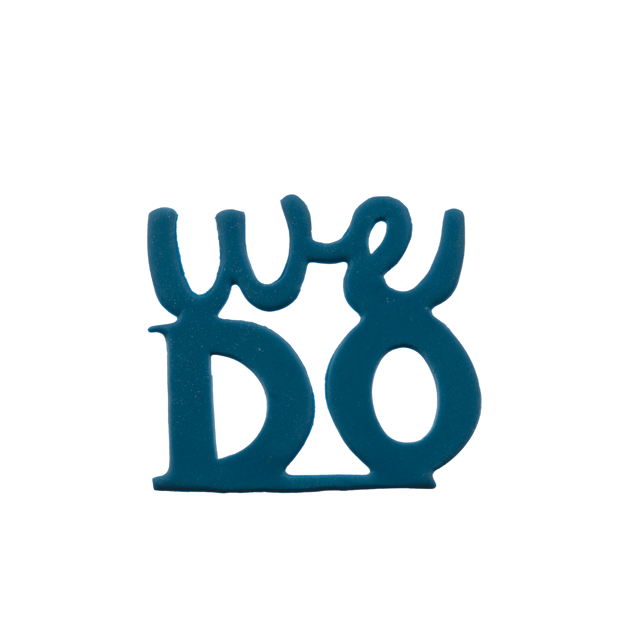 "WE DO" AUSSTECHER AUS WEISSBLECH